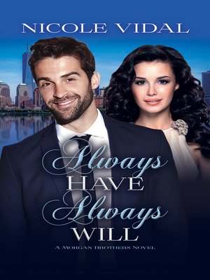 cover image of Always Have, Always Will